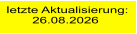 letzte Aktualisierung:        26.08.2026
